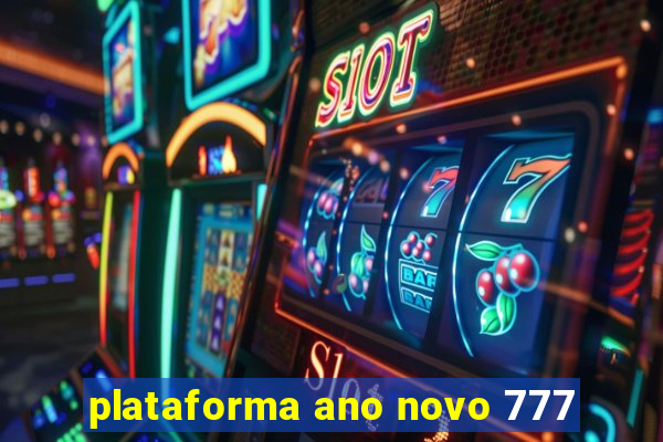 plataforma ano novo 777